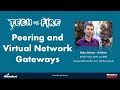 Create a Hub-and-Spoke Topology on Azure with Peering and Virtual Network Gateways