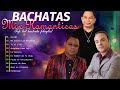 bachata classics non stop hits by frank reyes and friends