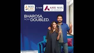 The new colours of Bharosa have taken over. ​Max Life is now Axis Max Life Insurance. ​