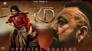 KD - The Devil | Official Trailer | Hindi Movie | Dhruva Sarja , Sanjay Dutt , | Prem`s | #martin