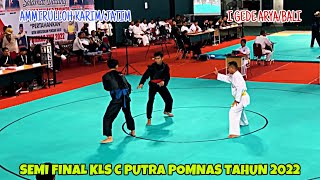 Semi Final I Gede Arya/Bali vs Ammirulloh Karim/Jatim - C Putra POMNAS 2022