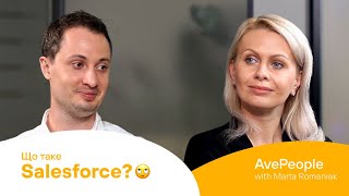 Що таке Salesforce та чому варто обрати цю технологію для кар‘єри. AvePeople з Мартою Романяк