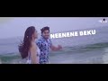 neenene beku bengaluru boys the most romantic song dharma vish nagarjun sharma pranava karanth