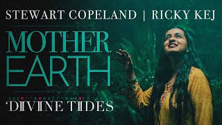 Mother Earth | Unofficial Upload | Stewart Copeland | Ricky Kej | Divine Tides
