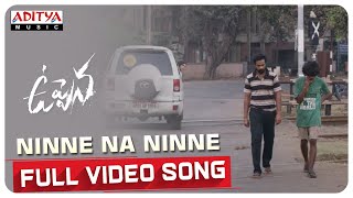 #Uppena - Ninne Na Ninne Video Song | Panja Vaisshnav Tej, Krithi Shetty | Buchi Babu Sana | DSP