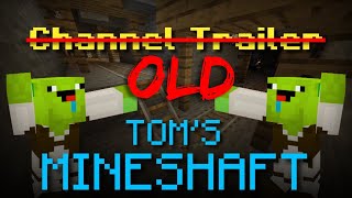 [OUTDATED] Tom's Mineshaft - Montage / Trailer