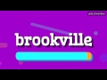 BROOKVILLE - HOW TO PRONOUNCE IT!?