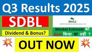 SDBL Q3 results 2025 | Som Distilleries and Breweries results today | SDBL Share News | SDBL Share