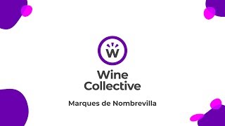 Wine Profile: Marques de Nombrevilla