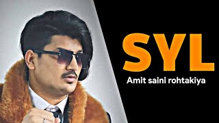 SYL Haryanvi | Song | Amit Saini Rohtakiya