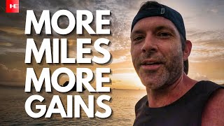 MORE MILES MORE GAINS - Why Mileage Matters