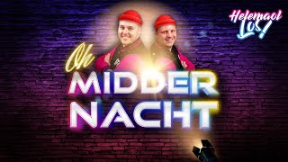 Helemaol Los - Oh Middernacht (Carnaval 2025)