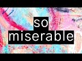 katie dey - so miserable (lyric video)