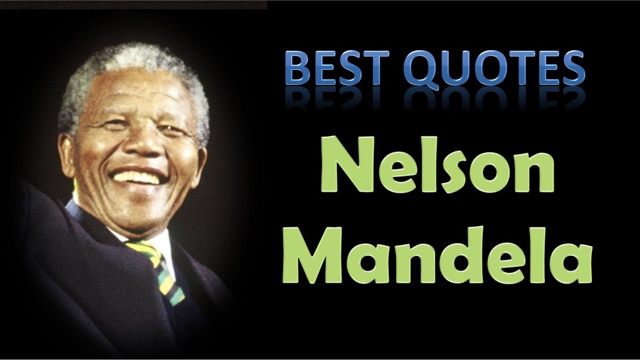 Best Nelson Mandela Quotes - YouTube