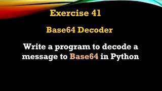 #41 Exercise - Write a program to decode a message to Base64 in Python. #python #programming