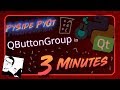 PySide + PyQt | QButtonGroup in 3 Minutes