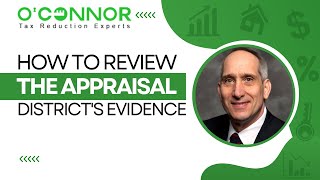 How To Review The Appraisal District's Evidence | O'Connor & Associates