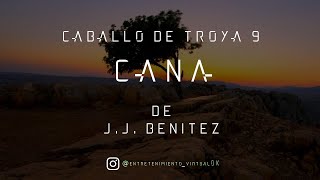 Caballo de Troya 9 - Caná de J.J. Benitez | Parte Nº12 (Voz Digital)