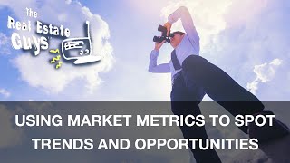 Using Market Metrics to Spot Trends and Opportunities