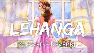 Lehanga [Slowed + Reverb] - Jass Manak | Punjabi Lofi Songs | Chill with Beats | Textaudio | Wormono