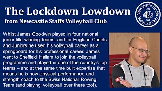Lockdown Lowdown ep3 James Goodwin's volleyball journey