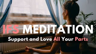 IFS MEDITATION (Align and Integrate All Parts of Yourself)