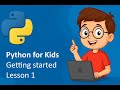 Getting Started with Python for Kids – First Steps in Coding | Learn to Hack and Code