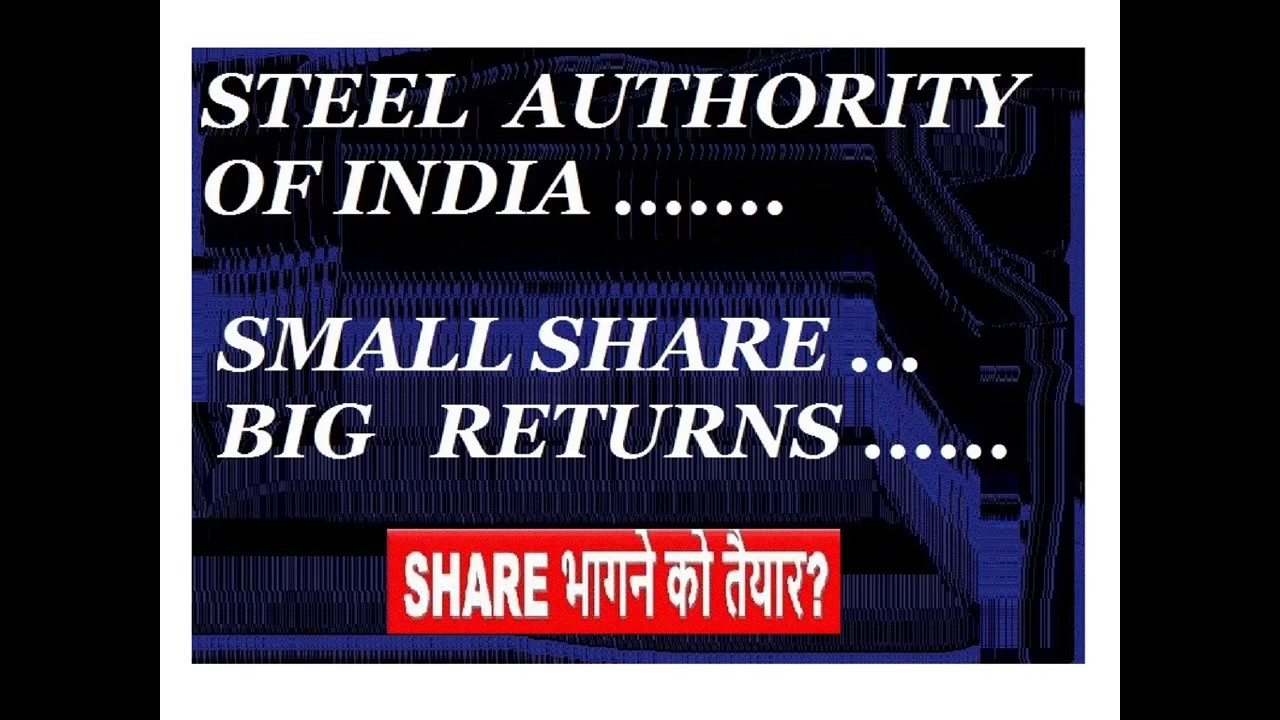 STEEL AUTHORITY OF INDIA ... GOVT. SHARE ... SHARE MARKET NEWS .... BIG ...