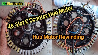 48 slot Hub Motor Rewinding/electric bike scooty motor winding video /Hub Motor Rewinding #escooter