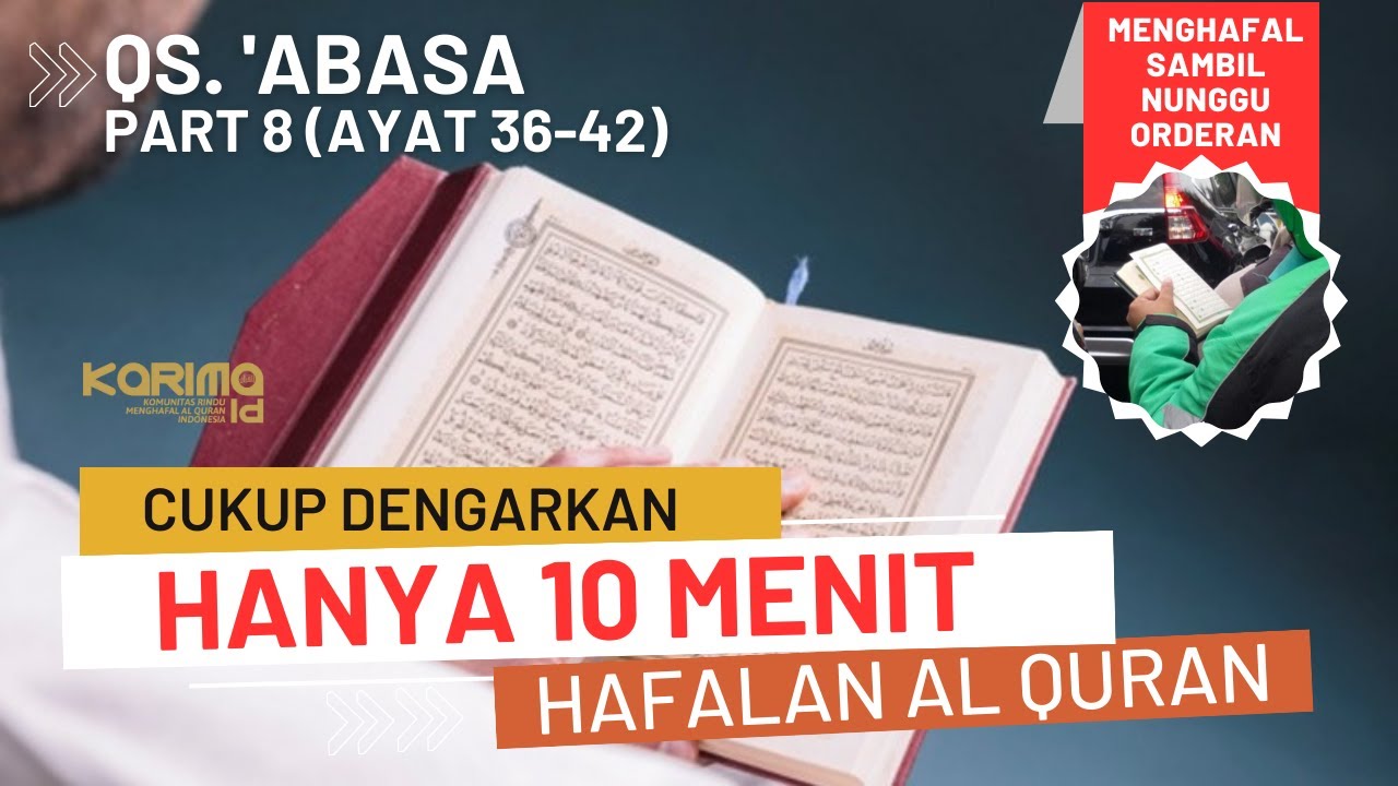 Cukup Dengarkan, Hanya 10 Menit Bisa Hafal Surat Abasa Ayat 36-42 - YouTube