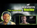 OLD NF IS FIRE!! | NF - Mansion (REACTION!!)