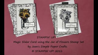 STAMPIN' UP! Magic Slider Card using the Jar of Flowers Stamp Set