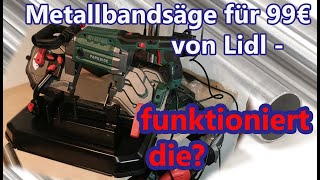 Metallbandsäge von Lidl für 99€ - funktioniert die?