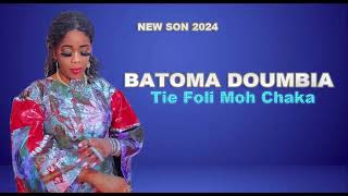 Batoma doumbia_Tie foli moh Chaka_son 2024