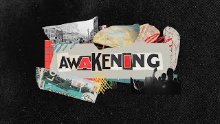 Awakening | Enduring Witness