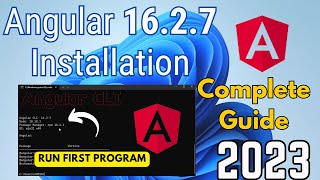 How to Setup Angular 16.2.7 on Windows [2023] |Angular Setup Complete Guide | First Angular Project