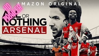 All or Nothing Arsenal | Official Series Trailer Streaming on Amazon Prime 2022