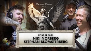 #004 Niki Norberg & Stephan 'Valpen' Blomberg | Mental Empire Podcast