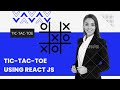 How to design Tic-Tac-Toe game using React JS with highly optimized logic within 20mins