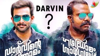 Prithviraj's Darvinte Parinamam- Latest updates