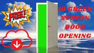 10 Green Screen DOOR OPENING - Copyright Free