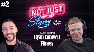 Fitness, Business & Personal Growth - Ryan Conwell Fitness #2