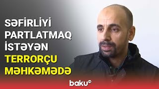 Bakıda terror törətmək istəyən əfqanıstanlı hakim qarşısına çıxarılır