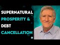 MIKE THOMPSON- SUPERNATURAL PROSPERITY & DEBT CANCELLATION - ELIJAH STREAMS SHOWS