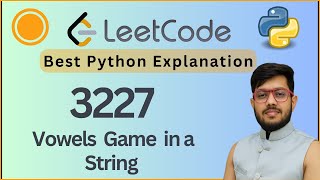 Leetcode 3227. Vowels Game in a String | Greedy String Check | Python Solution