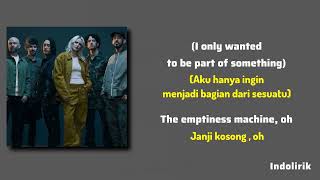 The Emptiness Machine - Linkin Park | Lirik Lagu Terjemahan