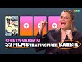 Greta Gerwig’s Official Barbie Watchlist