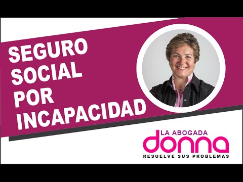 Seguro Social Por Incapacidad - YouTube