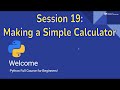 Python for Beginners #19 : Making a Simple Calculator