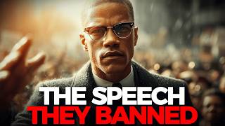 This Malcolm X Speech Was BANNED For A Reason!
